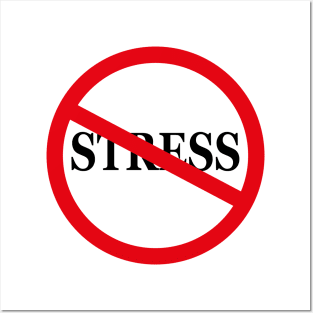 No stress Posters and Art